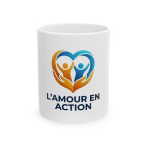 L'Amour en Action Ceramic Mug — Heart & Hands Charity Coffee Cup (11oz/15oz)